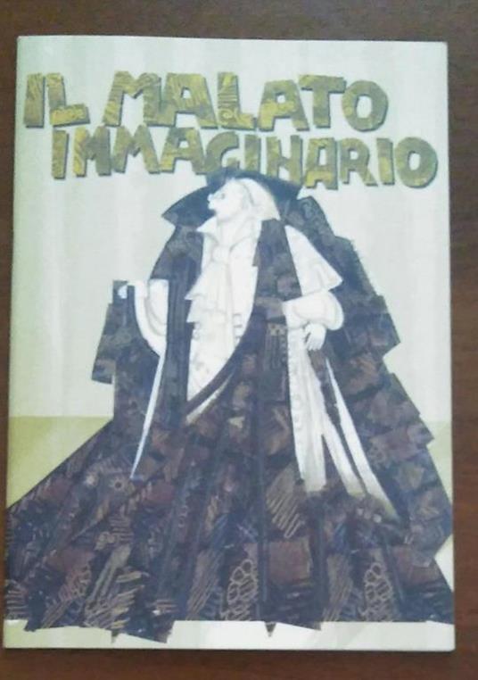 Il Malato Immaginario Di: Regia Guglielmo Ferro - copertina