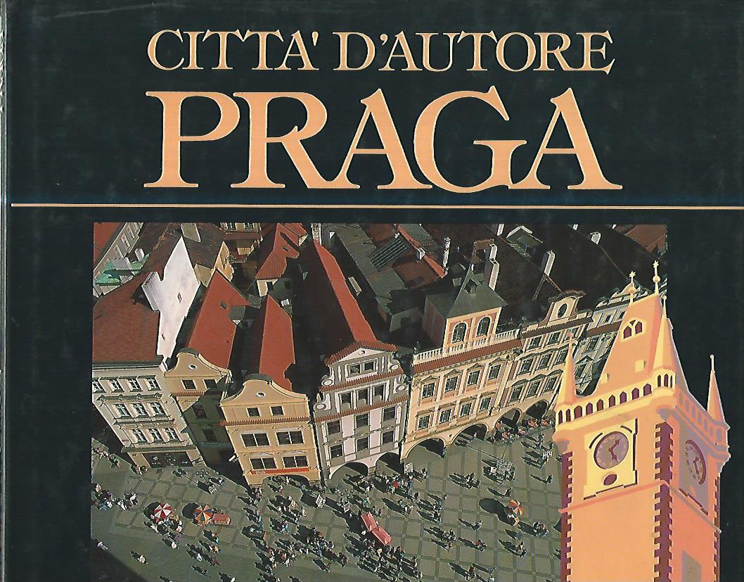 Città d'autore. Praga