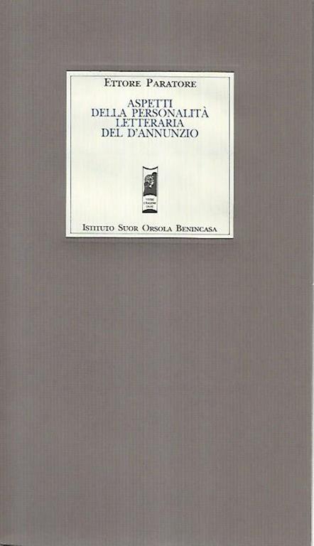Aspetti della personalità letteraria del D'Annunzio - Ettore Paratore - copertina