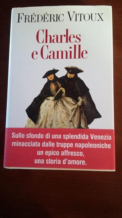 Charles e Camille - Frédéric Vitoux - copertina