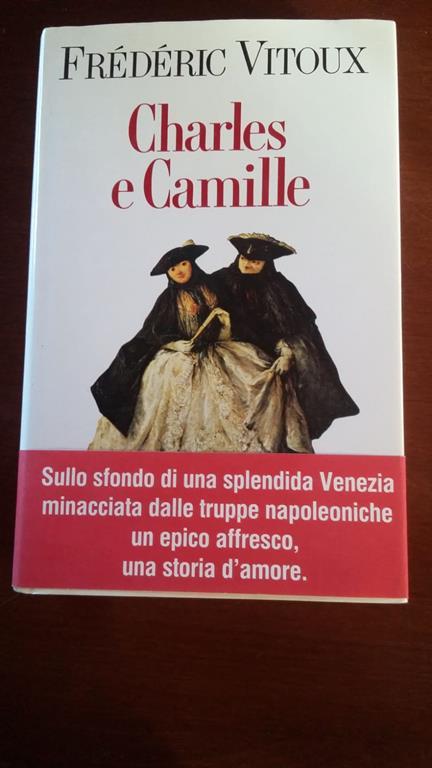 Charles e Camille - Frédéric Vitoux - copertina