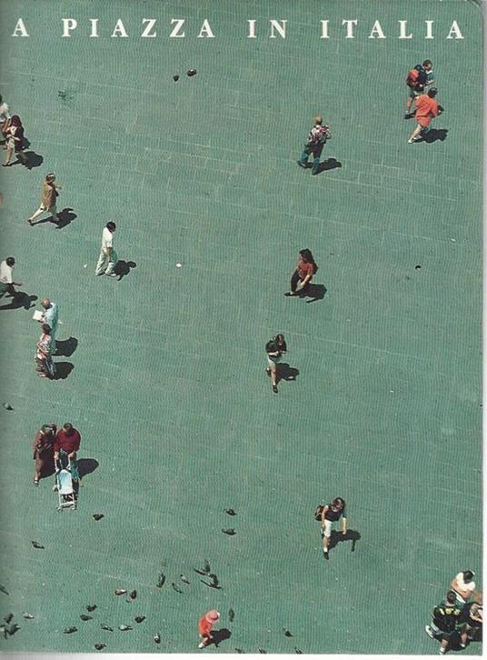 La piazza in Italia - Simonetta Scalfari - copertina