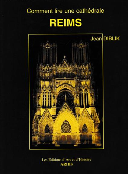 Comment lire une cathédrale. Reims - copertina