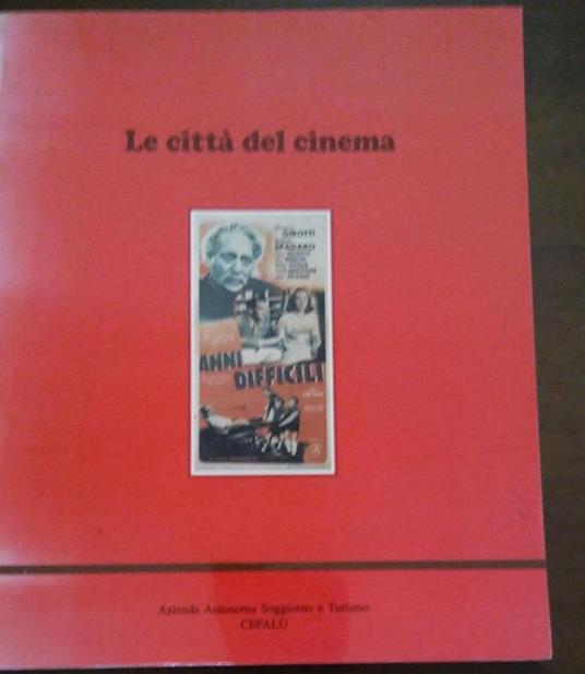 Le CITTà DEL CINEMA - Corrado Catania - copertina