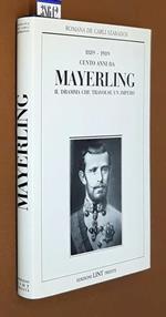 1889 1989 Cento Anni Da Mayerling Il Dramma Che Travolse Un Impero