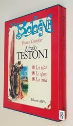 Alfredo Testoni La Vita, Le Opere, La Città