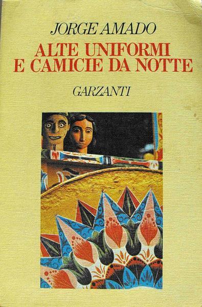 Alte uniformi e camicie da notte - Jorge Amado - copertina