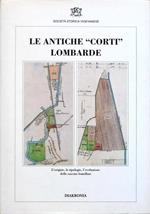 Le Antiche Corti Lombarde Di: Societaâ€™ Storica Vigevanese