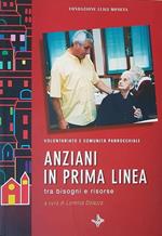 Anziani In Prima Linea Tra Bisogni E Risorse