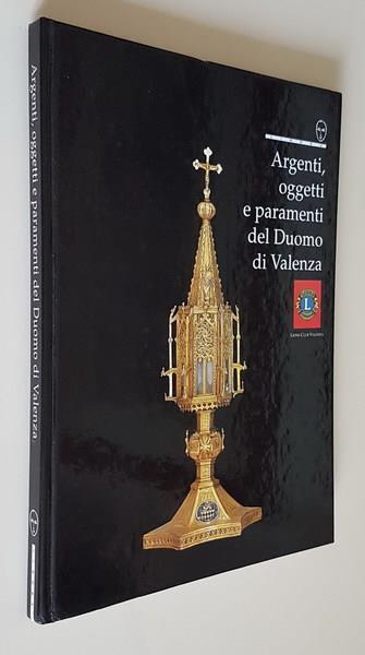 Argenti, oggetti e paramenti del Duomo di Valenza - copertina