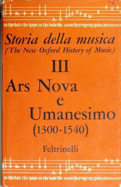 Ars Nova E Umanesimo (1300-1540) Di: Dom Anselm Hughes - copertina