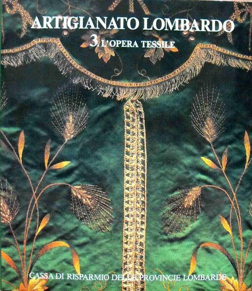 Artigianato Lombardo (Vol. 3) L'Opera Tessile - copertina