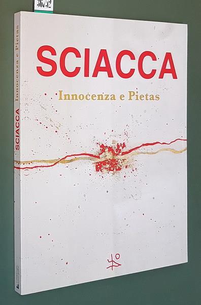 Augusto Sciacca Innocenza E Pietas - Marco Rosci - copertina