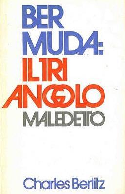 Bermuda Il Triangolo Maledetto - Charles Berlitz - copertina