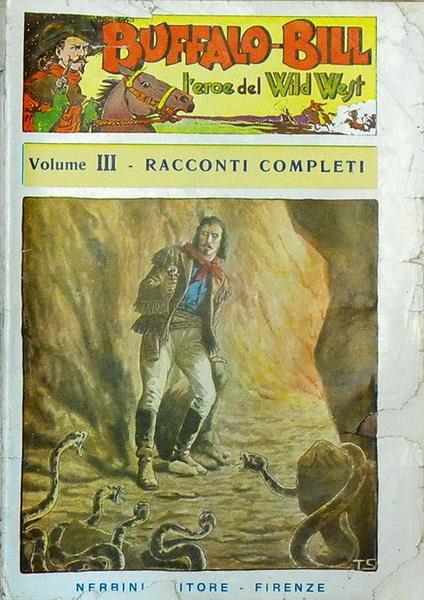 Buffalo-Bill L'Eroe Del Wild West Volume Iii (N. 13 Fascicoli Completi Che Vanno Dal N. 32 Al N. 44) - copertina