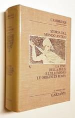Cambridge University STORIA DEL MONDO ANTICO (volume 5) La fine della polis e l'ellenismo. Le origini di Roma
