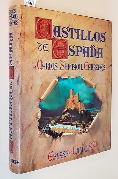 Castillos De Espana Prologo De Azorin Di: Carlossarthou Carreres - copertina