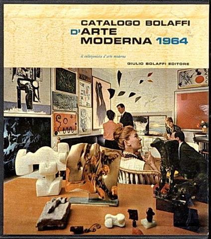 Catalogo Bolaffi Darte Moderna 1964 Annuario Della Vita Artistica Italiana Nella Stagione 1962-1963 - Luigi Carluccio - copertina