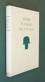 Catalogo Del Museo Teatrale Alla Scala Di: Compilato Da Stefano Vittadini