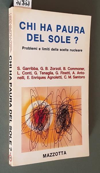 Chia Ha Paura Del Sole Problemi E Limiti Della Scelta Nucleare Di: Marco Martorelli - copertina