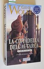 La Cittadella Dell'Autarga (Quarto Volume)