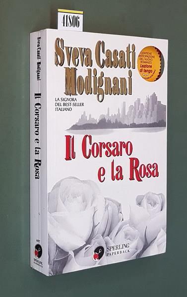 Il corsaro e la rosa - Sveva Casati Modignani - copertina