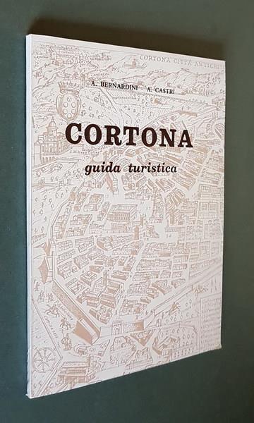 Cortona Guida Turistica - A. Bernardini - copertina