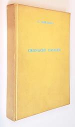 Cronache Casalesi Dal Quarantotto Al Novecento 150 Fotografie Di Casale Dal 1880 Al 1900 (Fototeca F. Negri)
