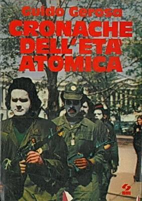 Cronache Dell'Età Atomica - Guido Gerosa - copertina