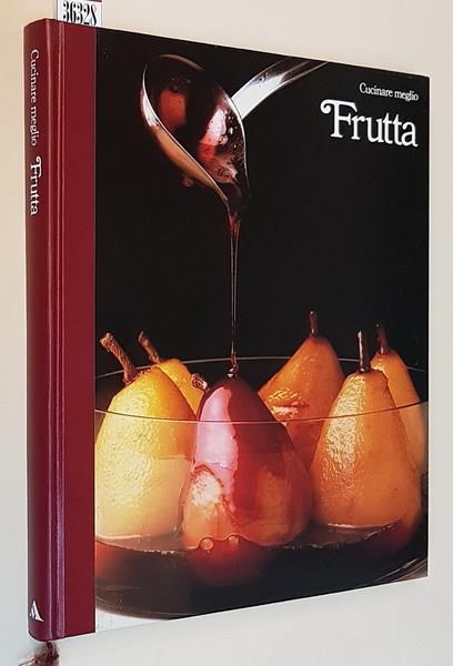 Cucinare meglio FRUTTA - copertina