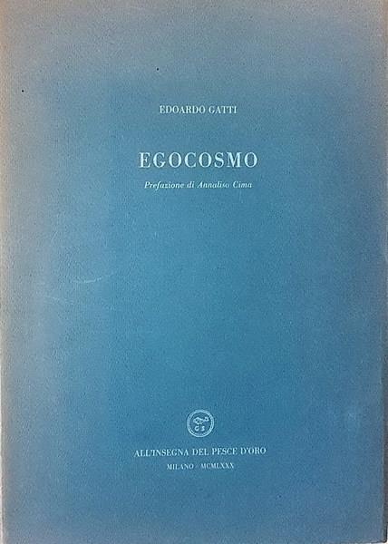 Egocosmo Prefazione Di Annalisa Cima - Edoardo Gatti - copertina