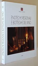 Enoteche Regionali E Botteghe Del Vino