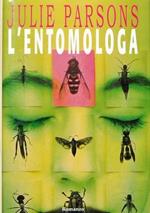 L' entomologa