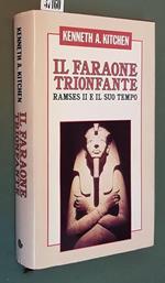 Il Faraone Trionfante Ramses E Il Suo Tempo