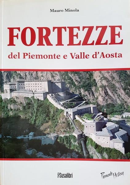 Fortezze del Piemonte e Valle d'Aosta - Mauro Minola - copertina
