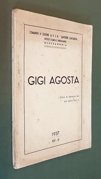 Gigi Agosta Di: Comando 4. Legione M.V.S.V. Santorre Santarosa - copertina