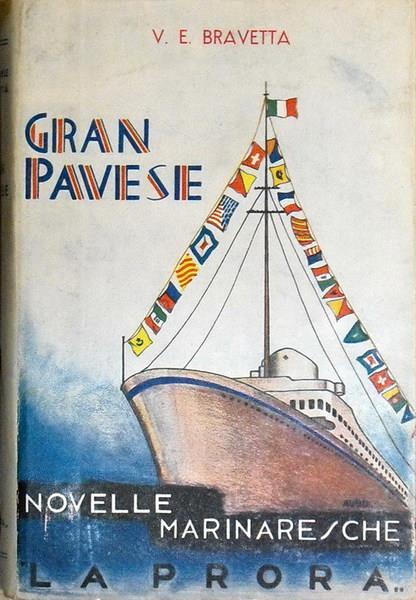 Gran Pavese Novelle Marinaresche Di: Vittorio Emanuele Bravetta - copertina