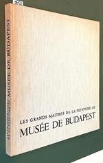 Les Grands Maitres De La Peinture Au Musee Des Beaux-Arts De Budapest Di: Klara Garas
