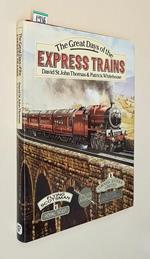 The Great Days of the EXPRESS TRAINS