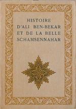 Histoire D'Ali Ben-Bekar Et De La Belle Schamsennahar Di: Dr J. C. Mardrus