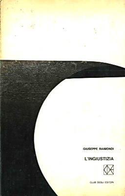 L' ingiustizia - Giuseppe Raimondi - copertina
