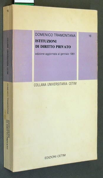 Istituzioni Di Diritto Privato Edizione Aggiornata Al Gennaio 1981 - Domenico Tramontana - copertina