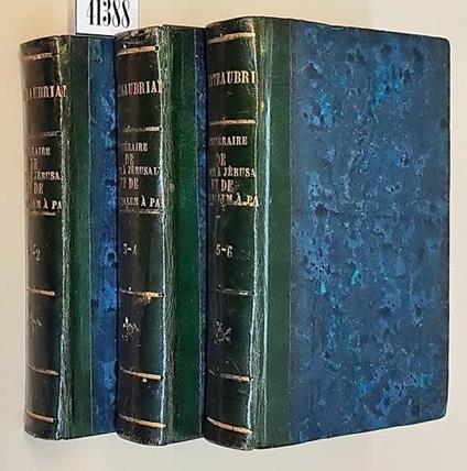 Itineraire De Paris À Jerusalem E De Jerusalem À Paris (Tomes I, Ii, Iii, Iv, V Et Vi) Di: Par M. Le Viconte De Chateaubriand - copertina