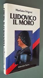 Ludovico Il Moro Un Gentiluomo In Nero