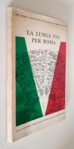 La Lunga Via Per Roma Di: Antologia Giuseppe Talamo - copertina