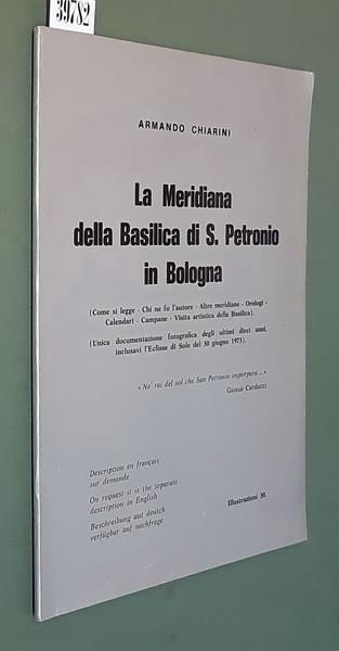 La Meridiana Della Basilica Di S. Petronio In Bologna - Armando Chiarini - copertina