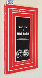 Mezi Fol E Mezi Verite' Rime Burlesche Idioma Naturale Bolognese Di: Raffaele Zambelli