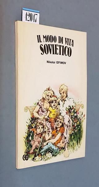 Il Modo Di Vita Sovietico Di: Nikolai Efimov - copertina
