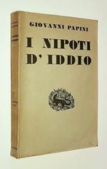 I Nipoti D'Iddio (1903-1931)