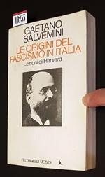 Le Origini Del Fascismo In Italia Lezioni Di Harvard